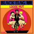 BLACK FLAG: Loose Nut LP