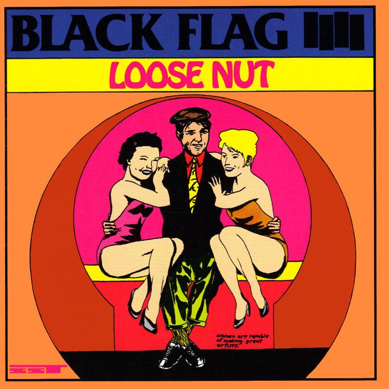 BLACK FLAG: Loose Nut LP