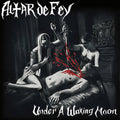 ALTER DE FEY: Under a Waxing Moon Cassette