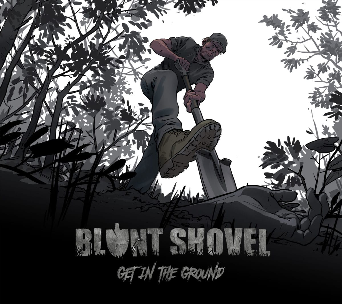 BLUNT SHOVEL Get In The Ground (2017) Digipak CD