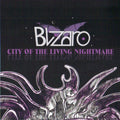 BLIZARO City Of The Living Nightmare (2010) CD