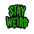 Stay Weird Green Ooze Enamel Pin