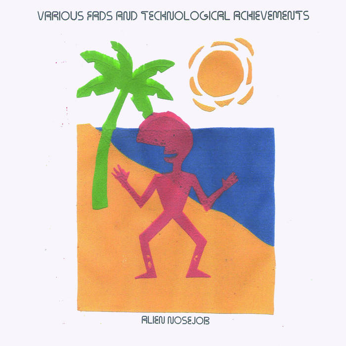 ALIEN NOSEJOB: Various Fads... Vinyl LP