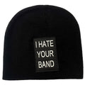 I Hate Your Band Patch Beanie