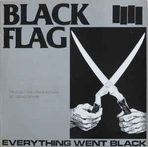 BLACK FLAG: Everything Went Black LP