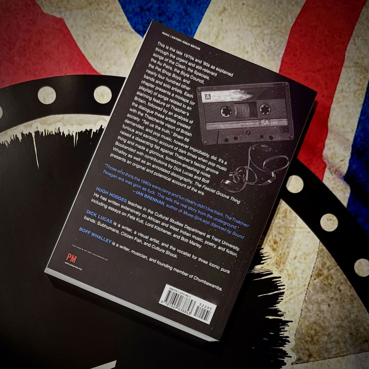 THE FACIST GROOVE THING: A History of Thatcher's Britain in 21 Mixtapes Book