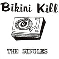 BIKINI KILL, The Singles LP Vinyl