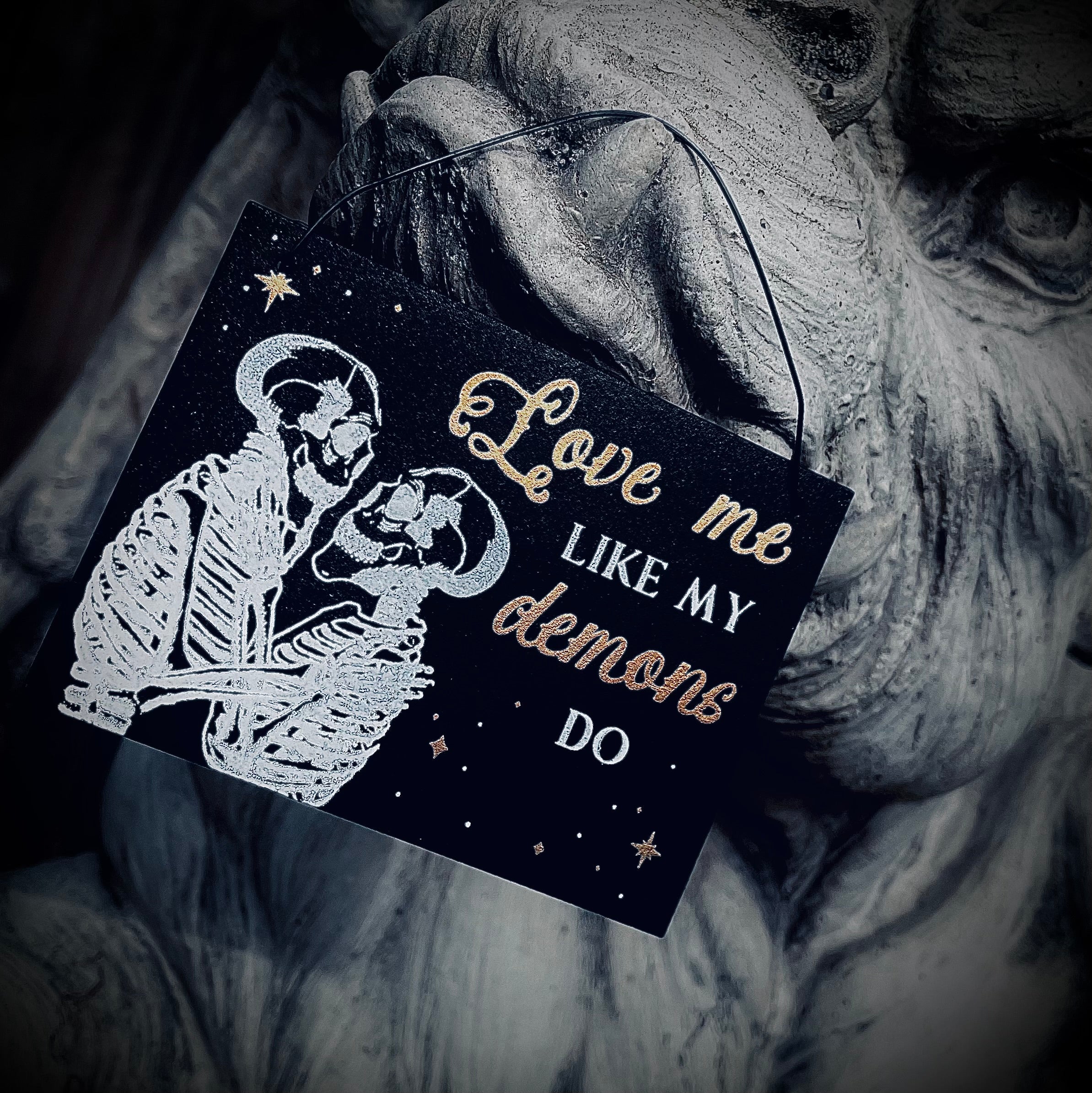 Love Me Like My Demons Do Mini Sign