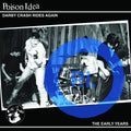 POISON IDEA Darby Crash Rides Again (2012) CD