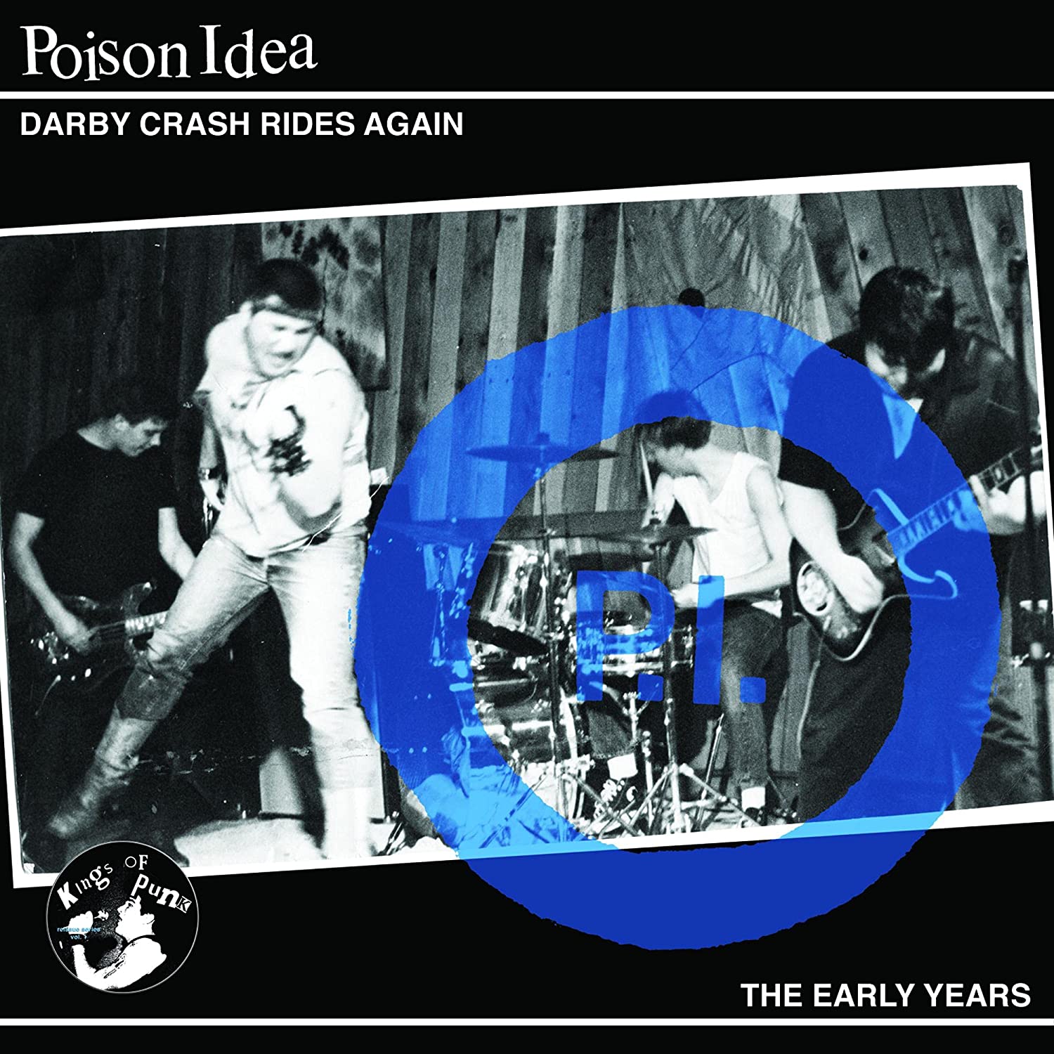 POISON IDEA Darby Crash Rides Again (2012) CD