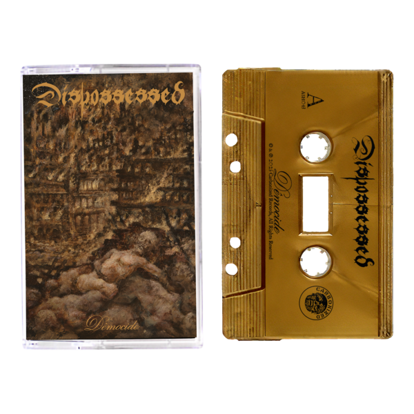 DISPOSSESSED: Dêmocide Cassette (Gold)