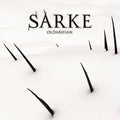 SARKE Oldarhian (2011) CD