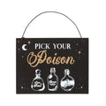 Pick Your Poison Mini Sign