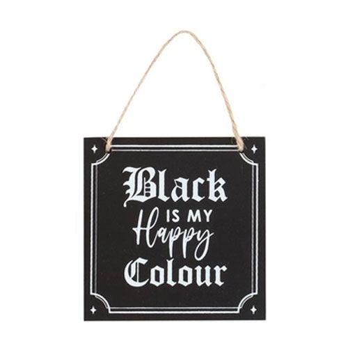 Black is my Happy Colour Mini Sign