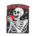 Dead Inside Enamel Pin