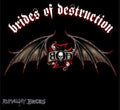 BRIDES OF DESTRUCTION Runaway Brides CD 2005