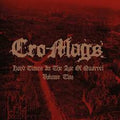 CRO-MAGS: Hard Times In The Age Of Quarrel Volume 2 Vinyl 2LP