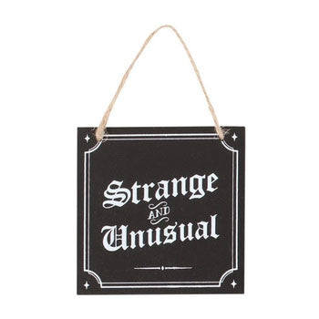 Strange and Unusual Mini Sign