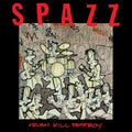 SPAZZ: Crush Kill Destroy CD