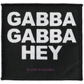 RAMONES, (The) Gabba Gabba Hey Patch