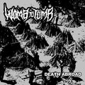 WOMB TO TOMB Death Abroad Vinyl (2021)