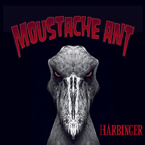 MOUSTACHE ANT Harbinger (2015) Digipak CD