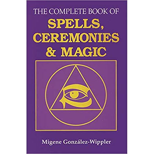 Complete Book of Spells and Ceremonies Paperback Book