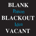 POISON IDEA: Blank Blackout Vacant Vinyl 2LP
