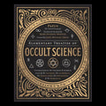 Elementary Treatise of Occult Science Hardcover Book