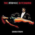 ATOMIC BITCHWAX, (The) Gravitron (2015) CD