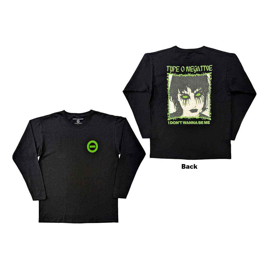 TYPE O NEGATIVE I Don't Wanna Be Me Longsleeve Tee (Backprint)