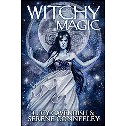 Witchy Magic - Lucy Cavendish & Serene Conneeley