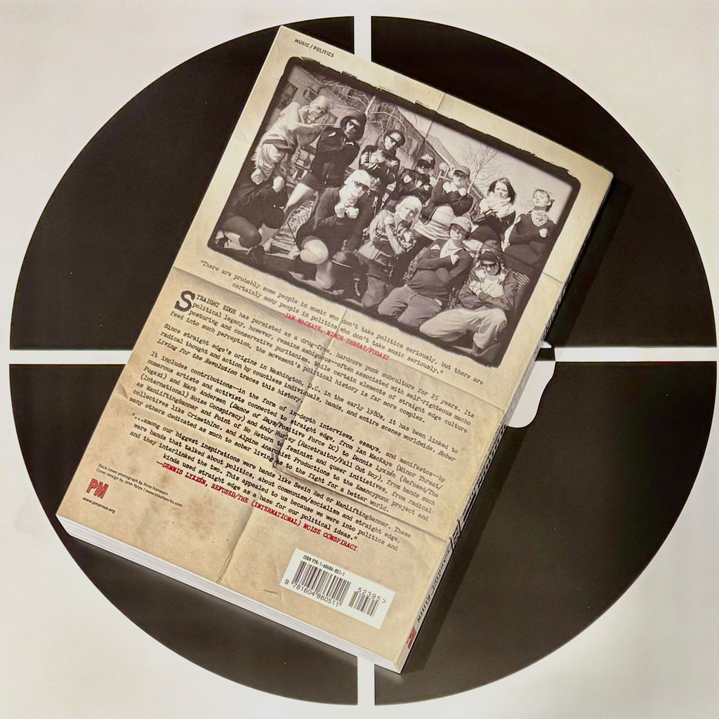 SOBER LIVING FOR THE REVOLUTION: Hardcore Punk, Straight Edge, and Radical Politics Book