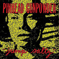 PINHEAD GUNPOWDER - Jump Salty Vinyl LP (Colour)