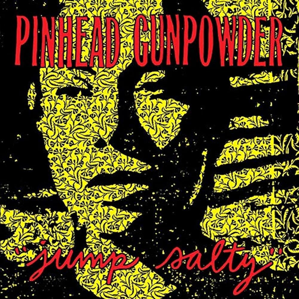 PINHEAD GUNPOWDER - Jump Salty Vinyl LP (Colour)