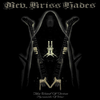 REVEREND KRISS HADES The Wind Of Orion Pyramids Of War CD (2002)