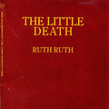 RUTH RUTH The Little Death EP (1996)