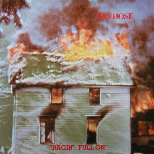 FIREHOSE: Ragin' Full On LP