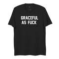 Graceful AF Tee