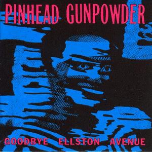 PINHEAD GUNPOWDER: Goodbye Ellston Avenue Vinyl LP (Blue/Black split)
