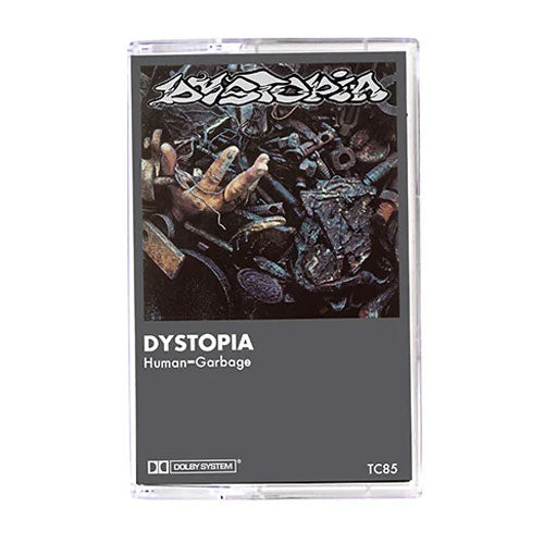 DYSTOPIA Human = Garbage (1994) Cassette