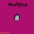 SAINT VITUS: Born Too Late LP