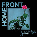 HOME FRONT: Watch It Die CD