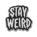 Stay Weird Enamel Pin