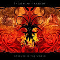 THEATRE OF TRAGEDY Forever Is The World Vinyl (2009)