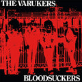 VARUKERS (The), Bloodsuckers Vinyl LP