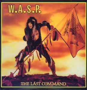 WASP The Last Command 1985 Ltd Ed Yellow Vinyl (2003)